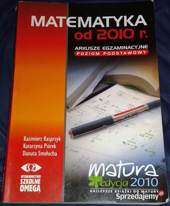 Matematyka 2010 Arkusze egzaminacyjne K Kasprzyk Chełm