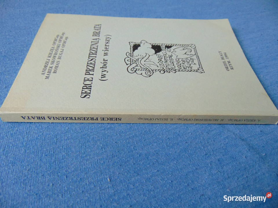 Serce przestrzenią brata Kiejza Skowroński Bugaj sprzedam