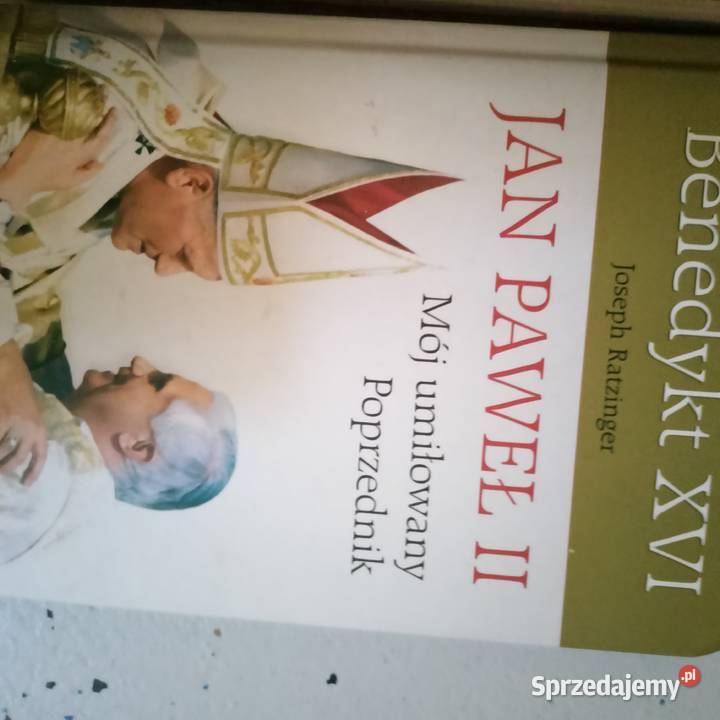 Jan Paweł II Mój umiłowany Poprzednik Benedykta Gdańsk