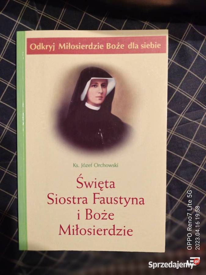 Książka Święta Siostra Faustyna i Boże Leszno
