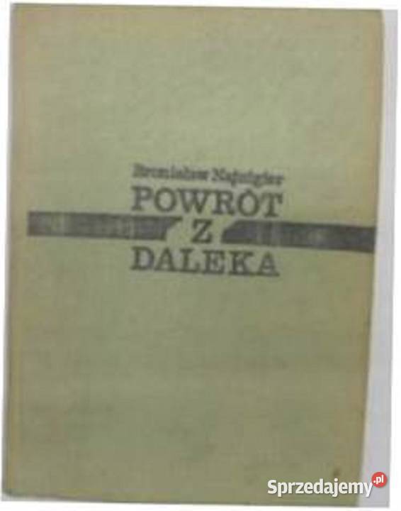 Powrót z daleka BNajnigier Kultura i Rozrywka zachodniopomorskie Załom sprzedam