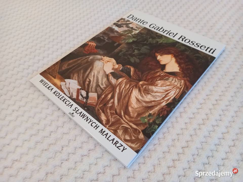 Dante Gabriel Rossetti Kolekcja Sławnych Malarzy sprzedam