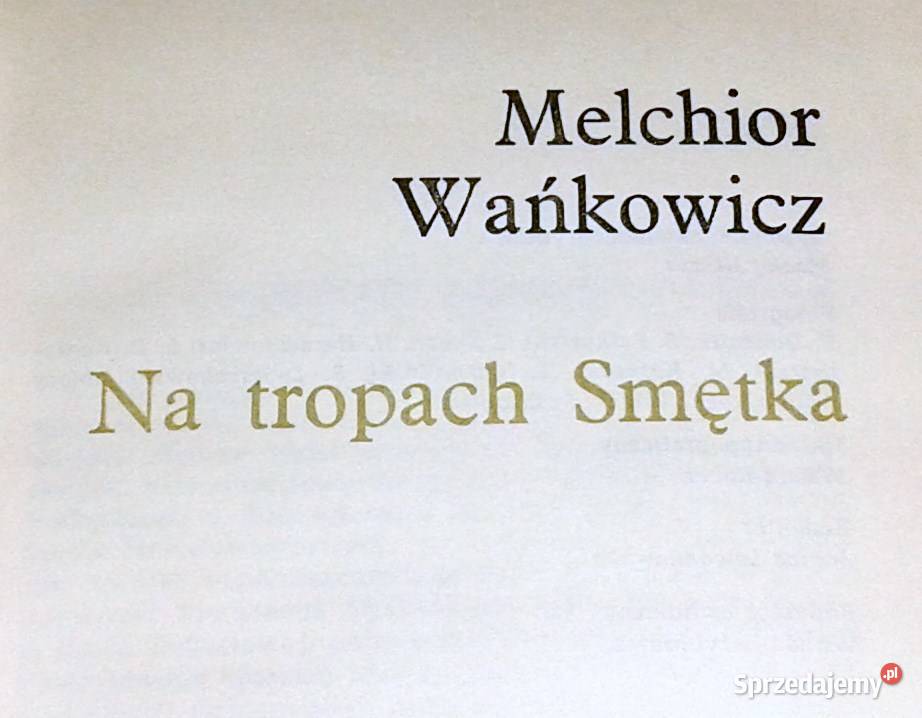 Na tropach Smętka Melchior Wańkowicz Chełm