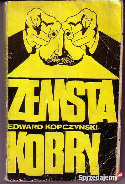 9525 ZEMSTA KOBRY EDWARD KOPCZYŃSKI małopolskie Czyrna