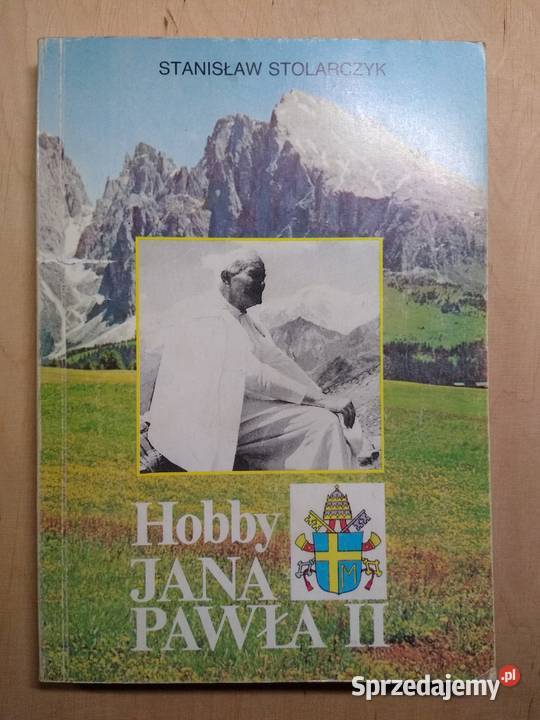Hobby Jana Pawła II - Stanisław Stolarczyk