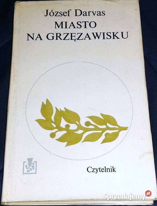Miasto na grzęzawisku József Darvas Pozostałe lubelskie Chełm