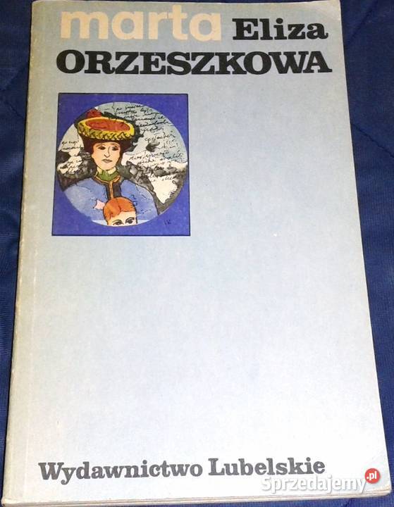 Marta Eliza Orzeszkowa Rok wydania 1979 lubelskie Chełm
