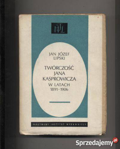 Twórczość Jana Kasprowicza w l18911906 Szczecin sprzedam