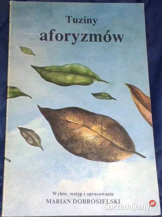 Tuziny aforyzmów Marian Dobrosielski Chełm