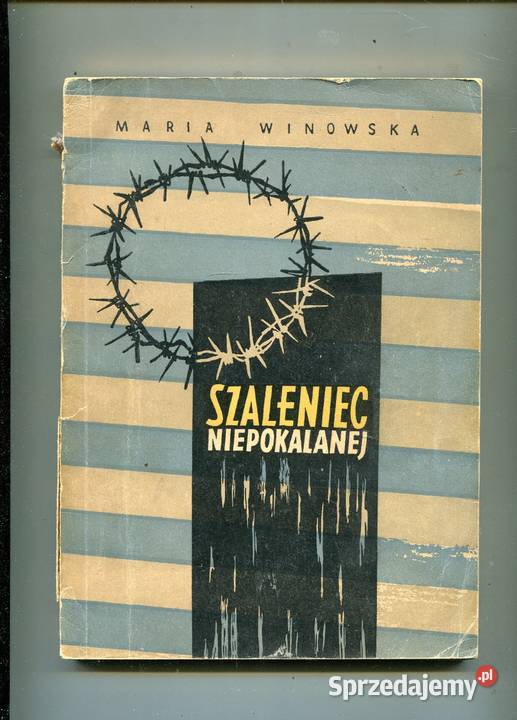Szaleniec Niepokalanej Ojciec Maksymilian Kolbe Kultura i Rozrywka zachodniopomorskie Szczecin