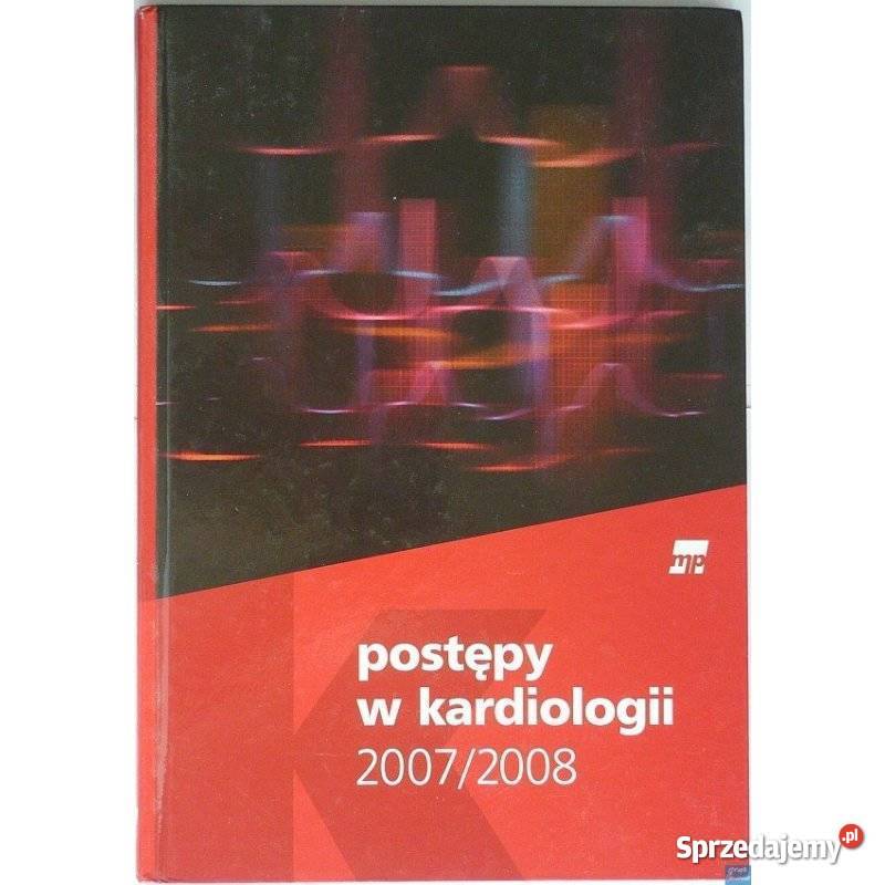 Postępy w kardiologii 20072008 dolnośląskie Świdnica sprzedam