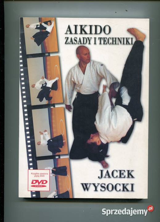 Aikido zasady i techniki Jacek Wysocki Pozostałe Szczecin