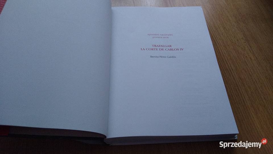 Trafalgar La corte de Carlos IV Benito Prez Książki naukowe i popularnonaukowe Gdańsk
