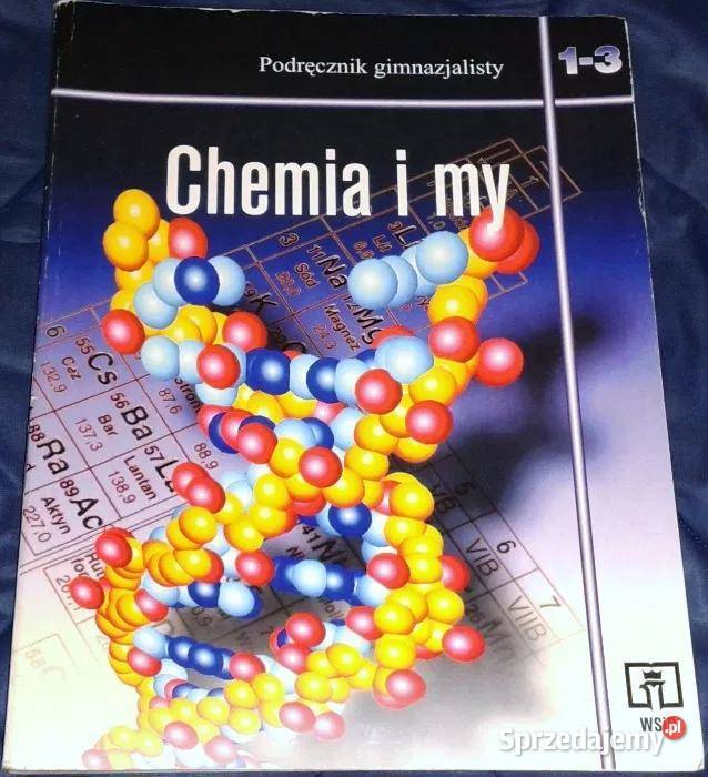 Chemia i my 1 3 Podręcznik Krystyna Skrok R lubelskie Chełm
