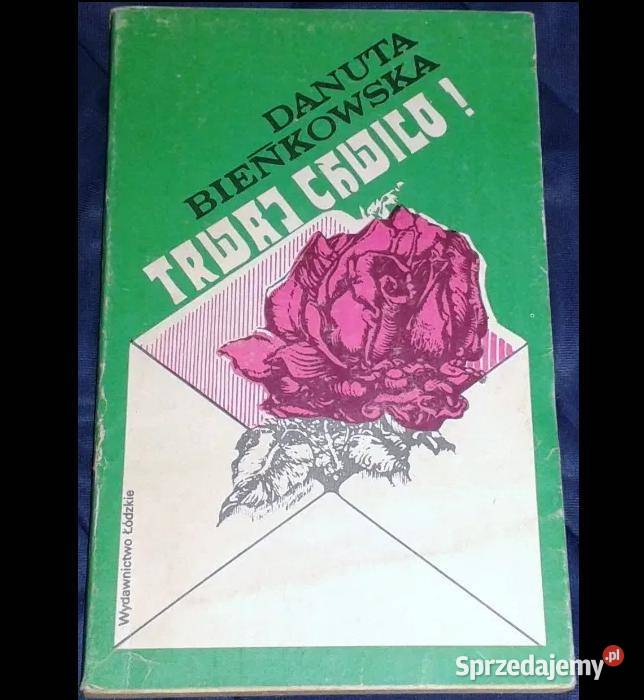 Trwaj chwilo Danuta Bieńkowska Chełm sprzedam