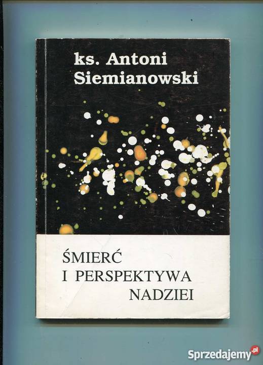 Śmierć i perspektywa nadziei sprzedam
