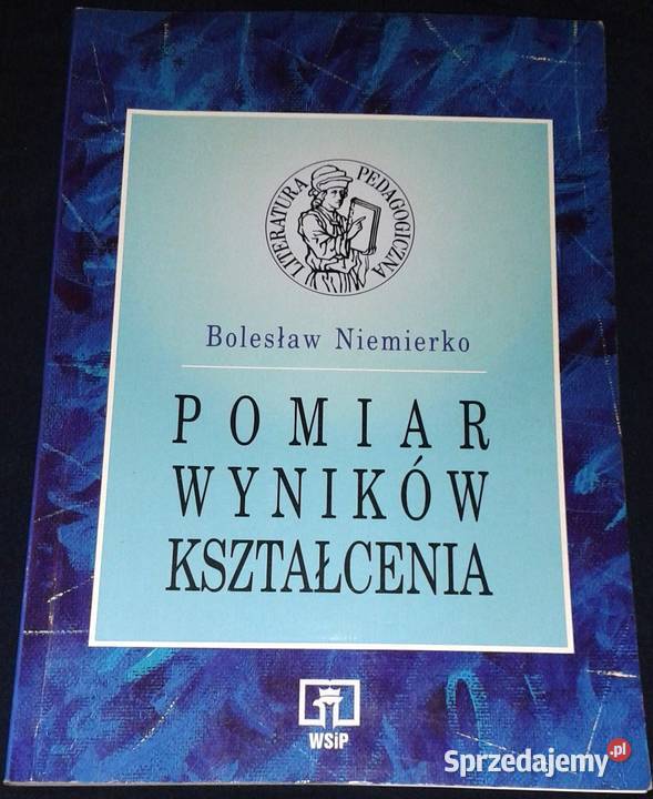 Pomiar wyników kształcenia Bolesław Niemierko Chełm