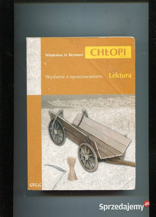 Chłopi Wydanie z opracowaniem Reymont zachodniopomorskie Szczecin