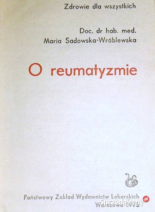 O reumatyzmie Maria SadowskaWróblewska Chełm sprzedam