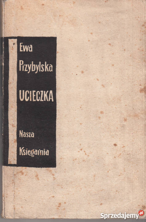03046 UCIECZKA EWA PRZYBYLSKA literatura piękna - proza polska Książki i Podręczniki Czyrna