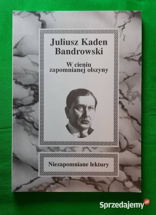 W cieniu zapomnianej olszyny Juliusz mazowieckie Warszawa