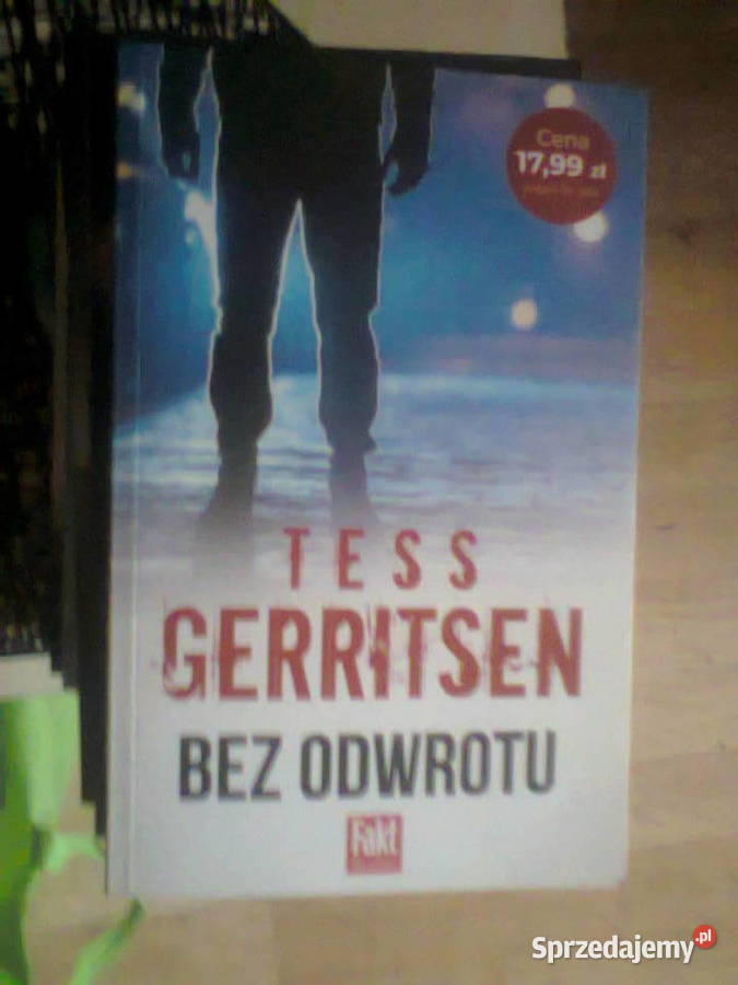 Bez odwrotu Tess Gerritsen Warszawa