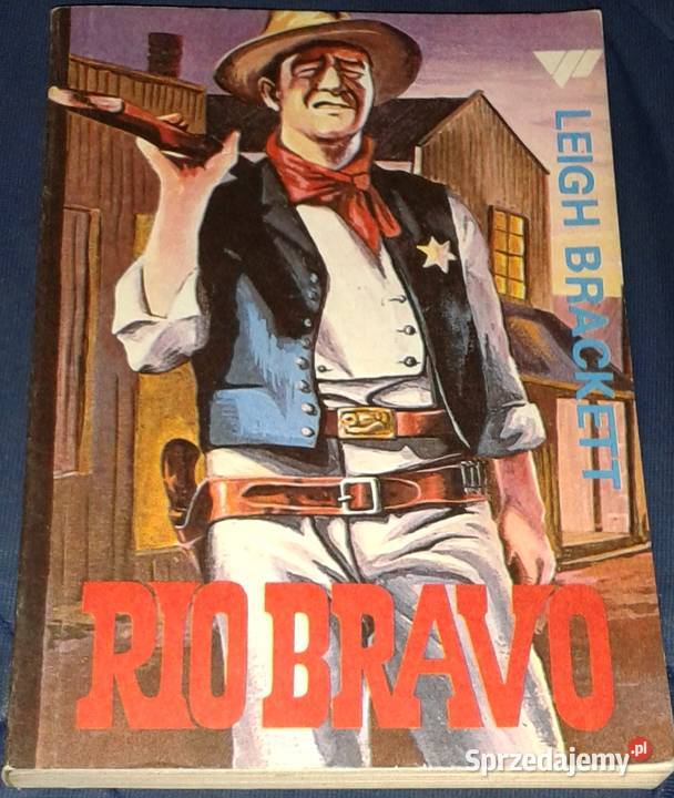 Rio Bravo Leigh Brackett Chełm