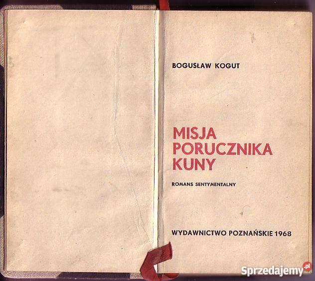 8302 MISJA PORUCZNIKA KUNY ROMANS SENTYMENTALNY literatura piękna - proza polska
