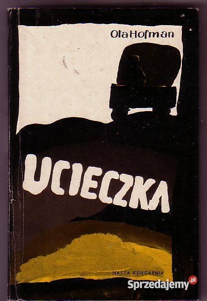 5405 UCIECZKA OLA HOFMAN literatura piękna - proza zagraniczna