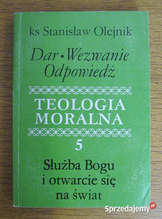 Ks Stanisław Olejnik Teologia moralna t 5 Książki naukowe i popularnonaukowe Parczew