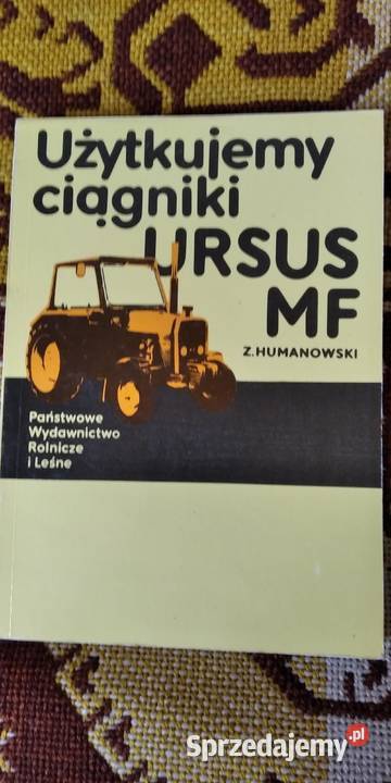 Użytkujemy ciągnik Ursus 28123512 i MF 255 MF235 Lublin sprzedam