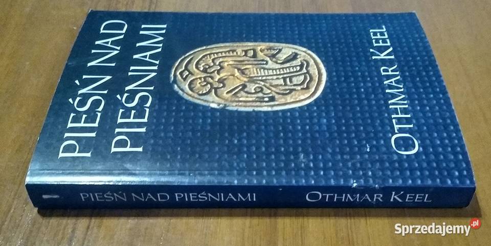 Pieśń Pieśniami biblijna pieśń o miłości Othmar religia i etyka Gdańsk