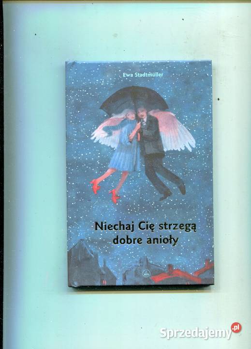 Niech cię strzegą anioły Ewa Stadtmuller Rok wydania 2011 Szczecin