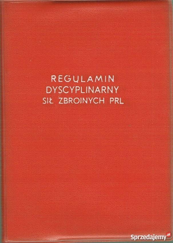 REGULAMIN DYSCYPLINARNY SIŁ ZBROJNYCH PRL Chełm