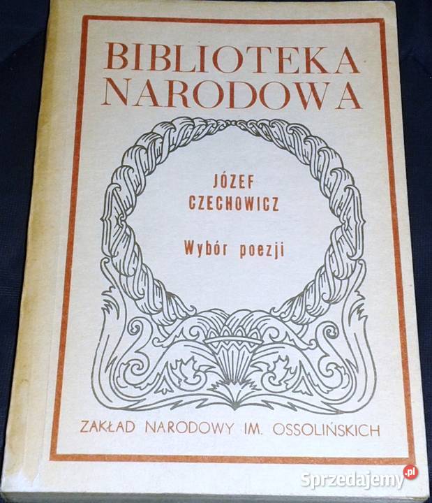 Wybór poezji Józef Czechowicz Rok wydania 1985 Pozostałe Chełm