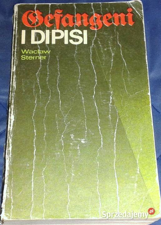 Gefangeni i dipisi Wacław Sterner Chełm sprzedam