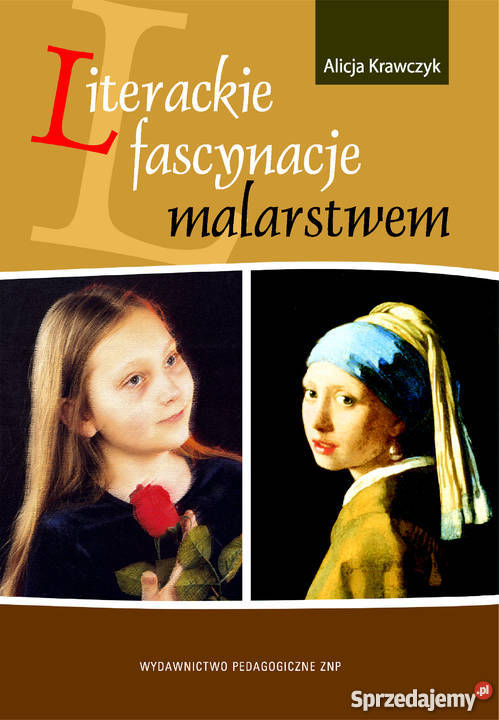 Literackie fascynacje malarstwem Teksty zadania Kielce