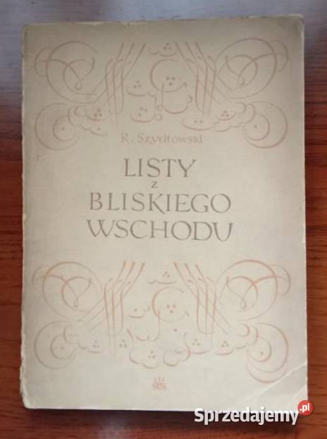 Listy z Bliskiego Wschodu Szydłowski Bliski