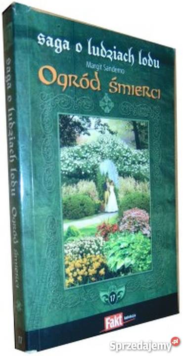 SAGA O LUDZIACH LODU T 17 OGRÓD ŚMIERCI miękka Toruń