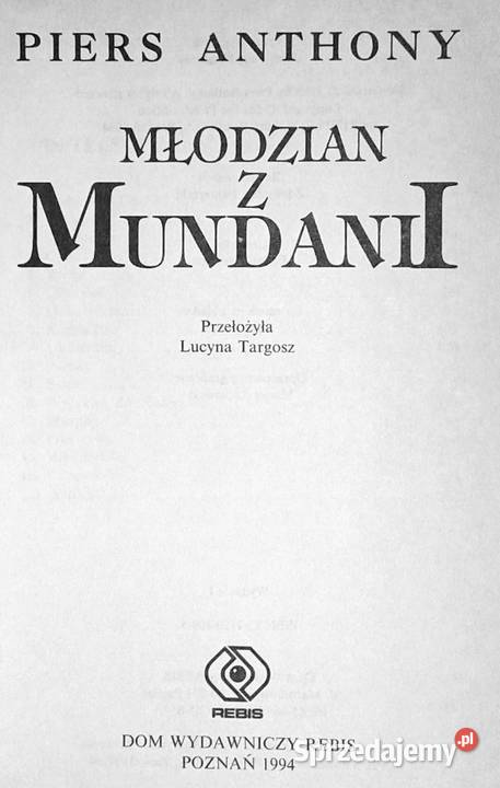 Młodzian z Mundanii Piers Anthony Rok wydania 1994 Chełm