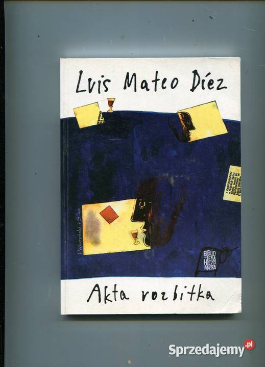 Akta rozbitka Luis Mateo Diez Rok wydania 2000
