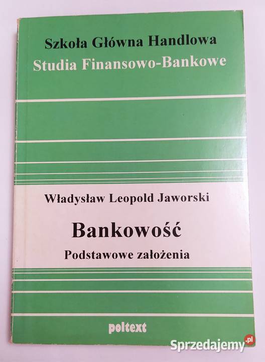 BANKOWOŚĆ Podstawowe założenia Władysław Leopold Kultura i Rozrywka Hajnówka sprzedam