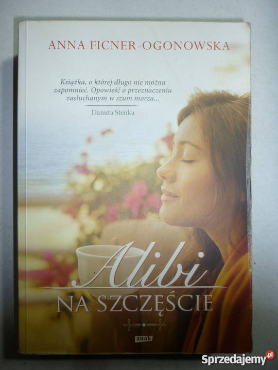 ALIBI NA SZCZĘŚCIE ANNA FICNEROGONOWSKA Piła sprzedam