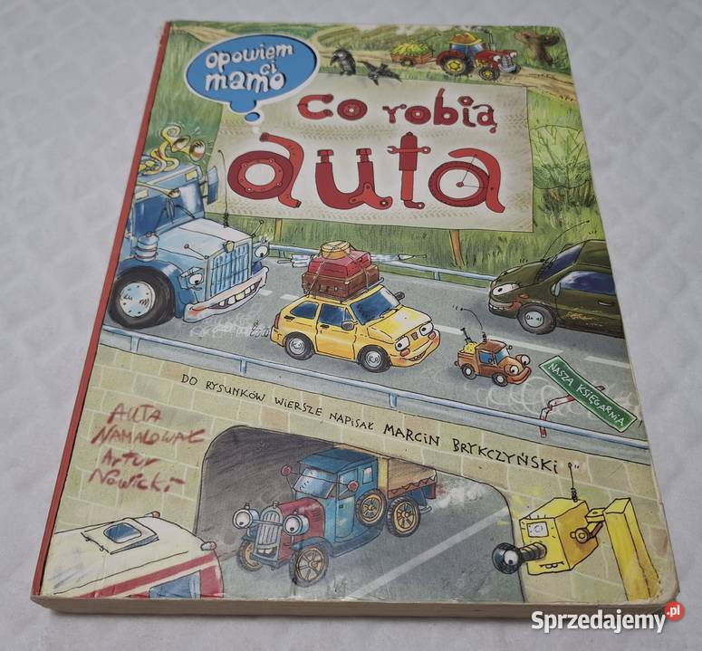 Opowiem ci mamo co robią auta Nasza Księgarnia Czeladź