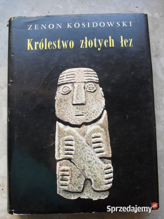 Królestwo złotych łez - Zenon Kosidowski