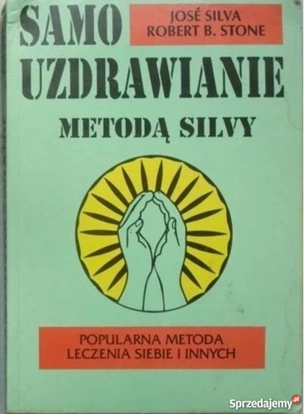 SAMOUZDRAWIANIE METODĄ SILVY SILVA JOSE sprzedam