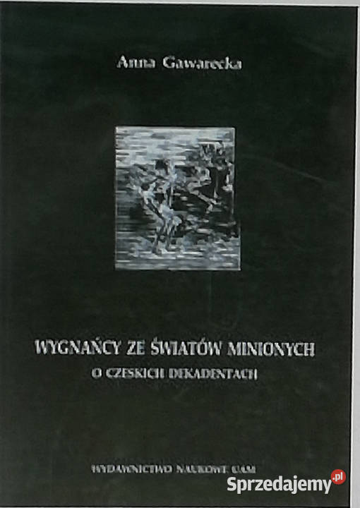 Wygnańcy ze światów minionych O czeskich historia, archeologia Łódź