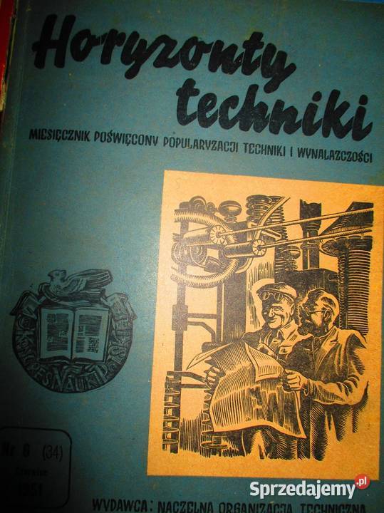 Horyzonty Techniki roczniki1951 55 czasopisma sprzedam
