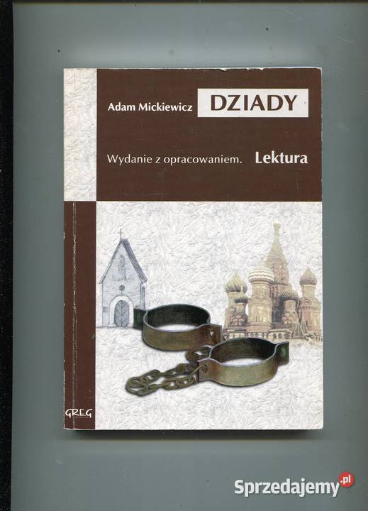 Dziady Wydanie z opracowaniem Mickiewicz zachodniopomorskie Szczecin