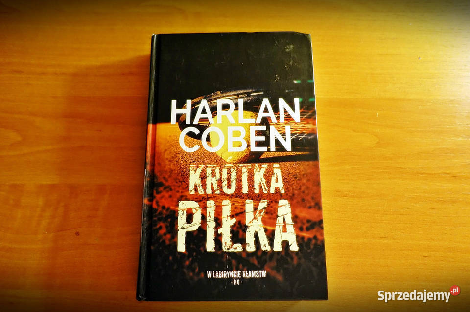 Harlan Coben Krótka Piłka Pozostałe Kraków